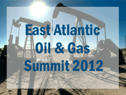 East Atlantic Oil & Gas 2012 Summit